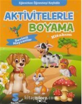 Aktivitelerle Boyama Kitabım - Sevimli Hayvanlar