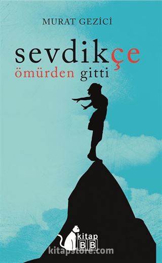 Sevdikçe Ömürden Gitti