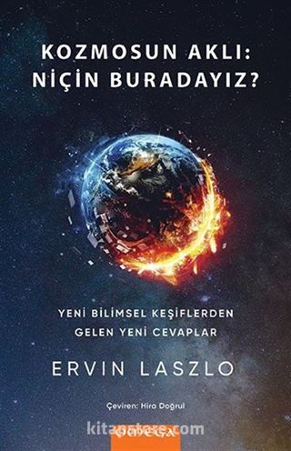 Kozmosun Aklı: Niçin Buradayız?