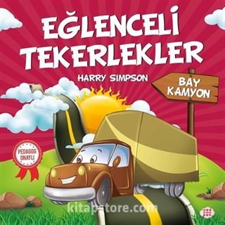 Eğlenceli Tekerlekler / Bay Kamyon