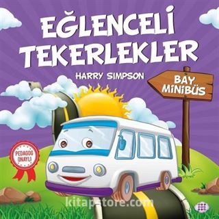 Eğlenceli Tekerlekler / Bay Minibüs