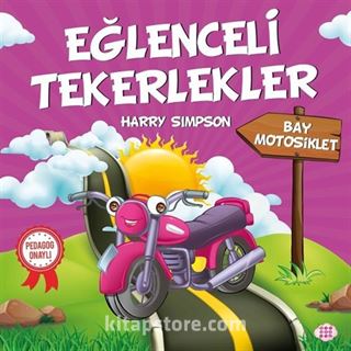 Eğlenceli Tekerlekler / Bay Motosiklet