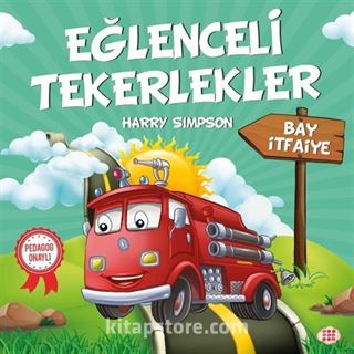 Eğlenceli Tekerlekler / Bay İtfaiye