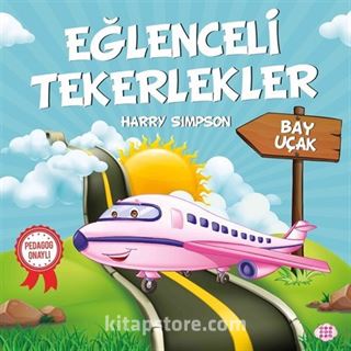 Eğlenceli Tekerlekler / Bay Uçak