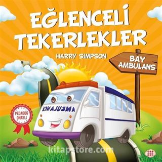 Eğlenceli Tekerlekler / Bay Ambulans