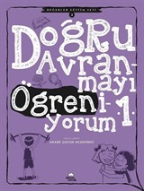 Doğru Davranmayı Öğreniyorum 1 / Değerler Eğitim Seti 2