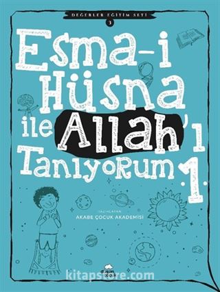 Esma-i Hüsna ile Allah'ı Tanıyorum 1