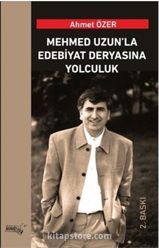 Mehmed Uzun'la Edabiyat Deryasına Yolculuk