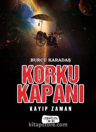 Korku Kapanı - Kayıp Zaman