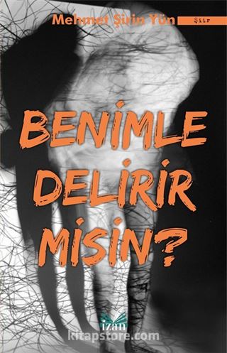 Benimle Delirir misin ?