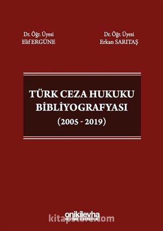 Türk Ceza Hukuku Bibliyografyası (2005 - 2019)