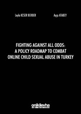 Fighting Against All Odds: A Policy Roadmap To Combat Online Child Sexual Abuse In Turkey