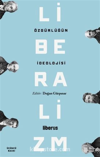 Özgürlüğün İdeolojisi: Liberalizm