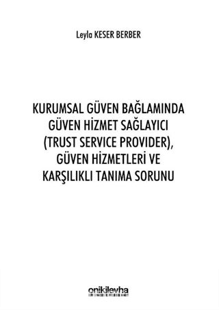 Kurumsal Güven Bağlamında Güven Hizmet Sağlayıcı (Trust Service Provider),Güven Hizmetleri ve Karşılıklı Tanıma Sorunu