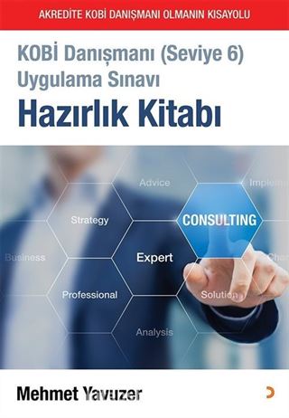 Kobi Danışmanı (Seviye 6) Uygulama Sınavı Hazırlık Kitabı