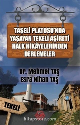 Taşeli Platosu'nda Yaşayan Tekeli Aşireti Halk Hikayelerinden Derlemeler