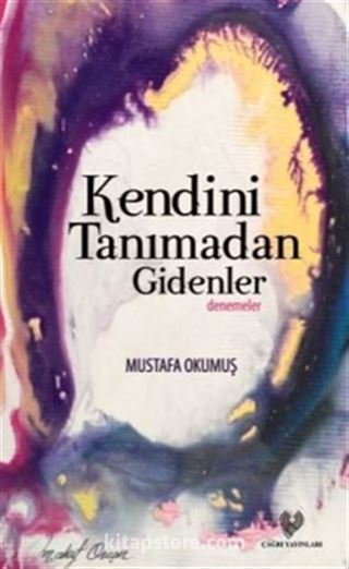 Kendini Tanımadan Gidenler