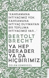 Ya Hep Beraber ya da Hiçbirimiz