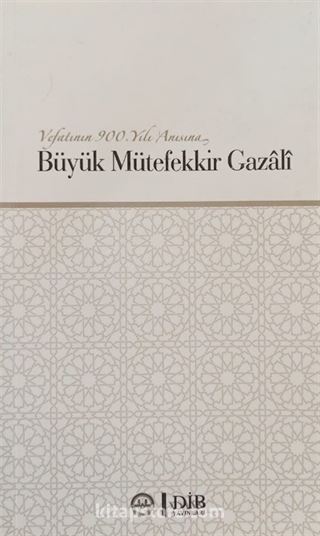 Büyük Mütefekkir Gazali