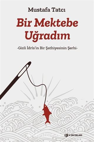 Bir Mektebe Uğradım