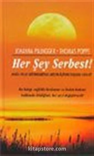 Her Şey Serbest!