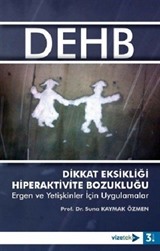 Dikkat Eksikliği ve Hiperaktivite Bozukluğu