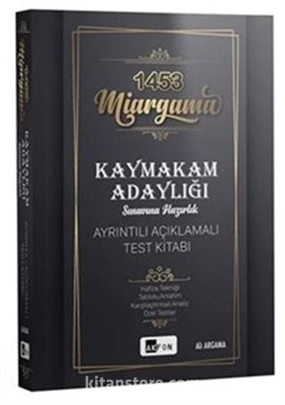 Miargama Kaymakam Adaylığı Sınavına Hazırlık Ayrıntılı Açıklamalı Test Kitabı