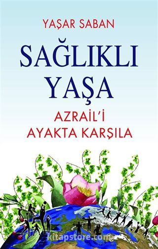 Sağlıklı Yaşa