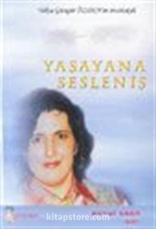 Yaşayana Sesleniş