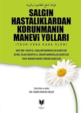 Salgın Hastalıklardan Korunmanın Manevi Yolları