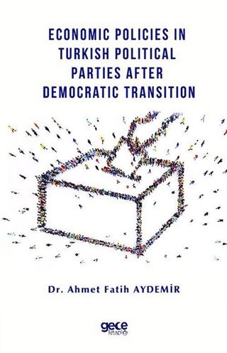 Economic Policies In Turkish Political Parties After Democratic Transition