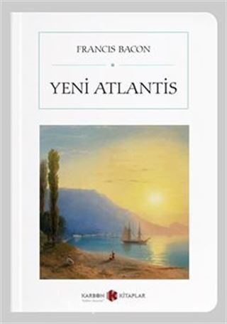 Yeni Atlantis (Cep Boy) (Tam Metin)