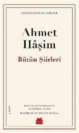 Bütün Şiirleri / Ahmet Haşim