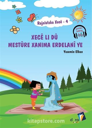 Rojnivîska Xecê 4 - Xecê Li dû Mestûre Xanima Erdelanî ye