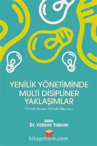 Yenilik Yönetiminde Multi Disipliner Yaklaşımlar