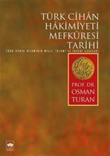 Türk Cihan Hakimiyeti Mefkuresi Tarihi