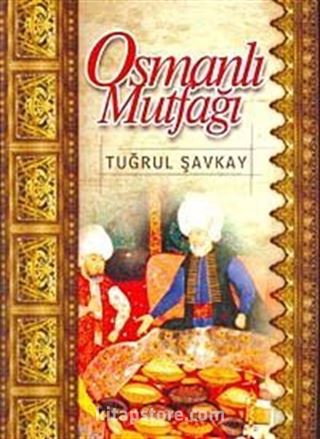 Osmanlı Mutfağı