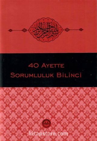 Kırk Ayette Sorumluluk Bilinci