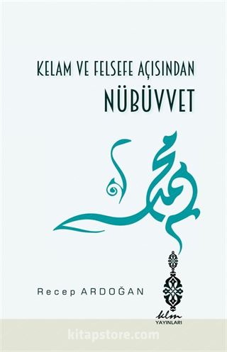 Kelam ve Felsefe Açısından Nübüvvet