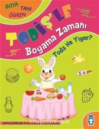 Todiş Ne Yiyor? / Todişle Boyama Zamanı