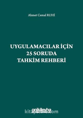 Uygulamacılar için 25 Soruda Tahkim Rehberi