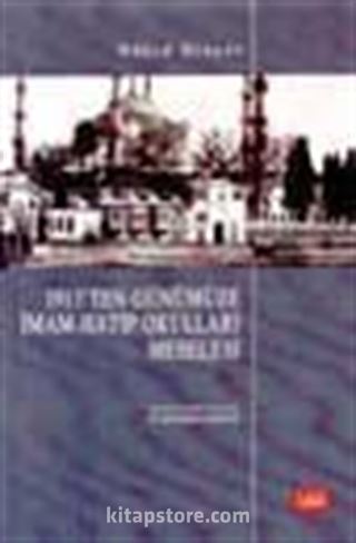 1913'ten Günümüze İmam-Hatip Okulları Meselesi