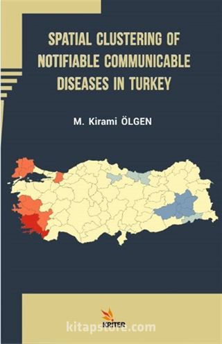 Spatial Clustering of Notifiable Communicable Diseases in Turkey