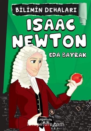 Isaac Newton / Bilimin Dehaları