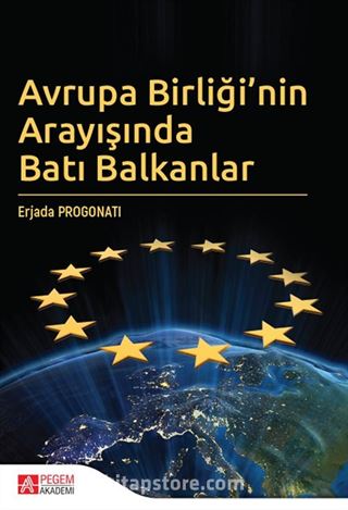 Avrupa Birliği'nin Arayışında Batı Balkanlar