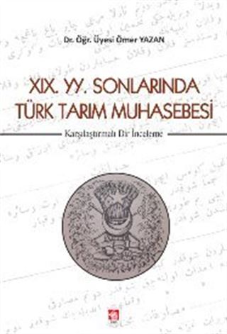 XIX. YY. Sonlarında Türk Tarım Muhasebesi