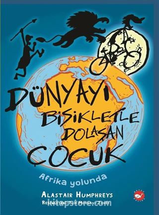 Dünyayı Bisikletle Dolaşan Çocuk / Afrika Yolunda