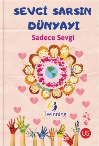 Sevgi Sarsın Dünyayı