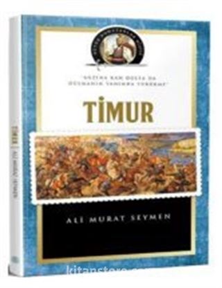 Timur / Büyük Komutanlar Dizisi