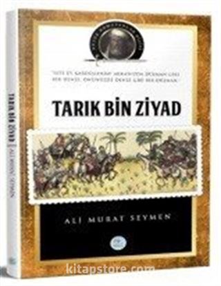 Tarık Bin Ziyad / Büyük Komutanlar Dizisi